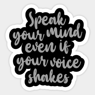 'Speak Your Mind' Women's Achievement Shirt Sticker